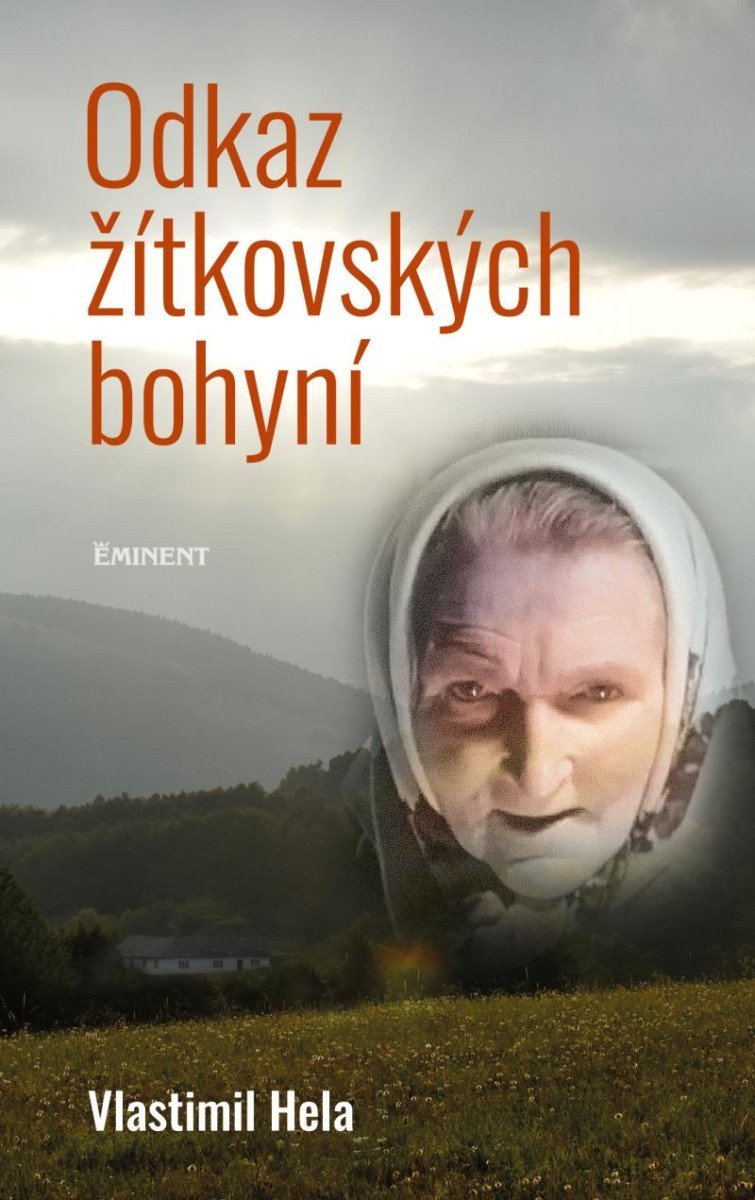 Odkaz žítkovských bohyní – Hela Vlastimil