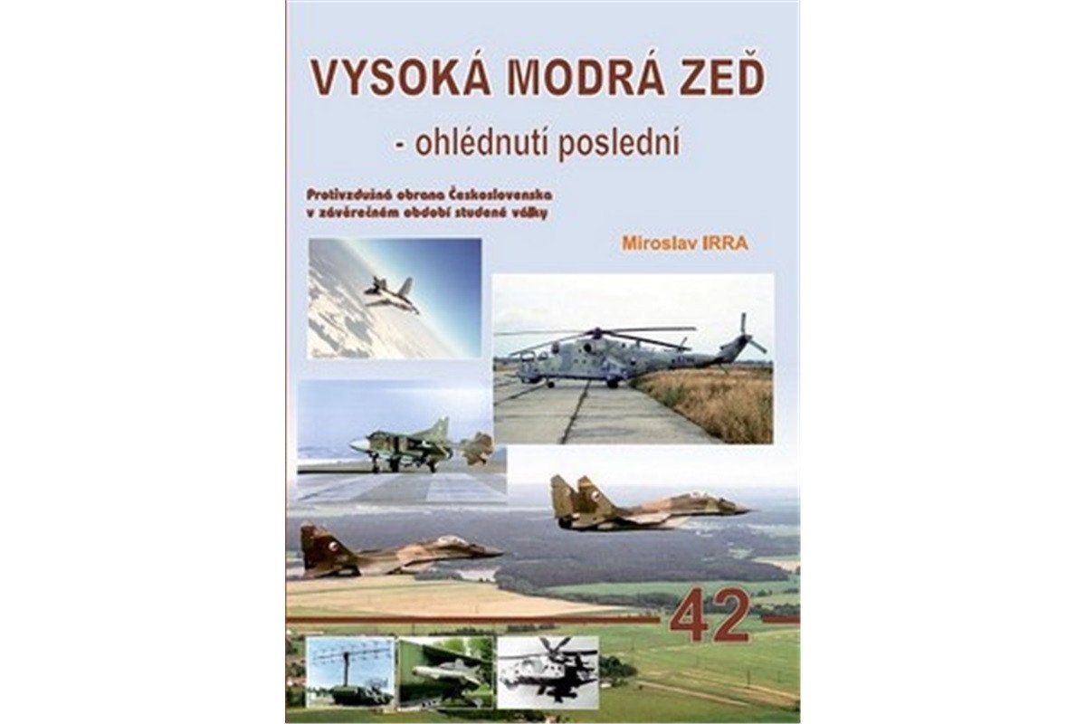 Vysoká modrá zeď - ohlédnutí poslední – Irra Miroslav