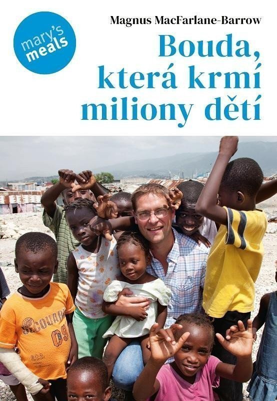 Bouda která krmí milion dětí – MacFarlane-Barrow Magnus
