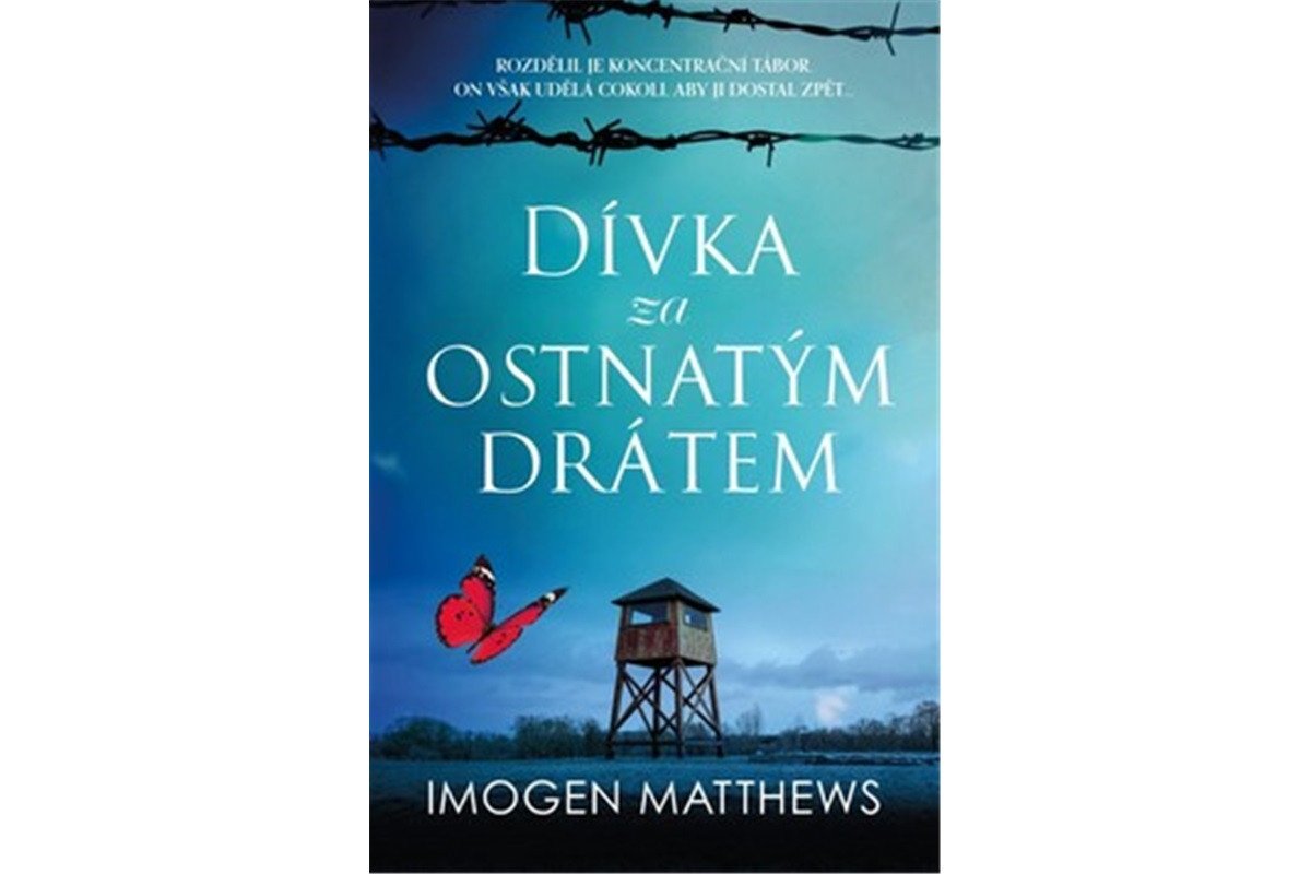 Dívka za ostnatým drátem – Matthews Imogen