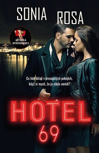Hotel 69 – Rosa Sonia