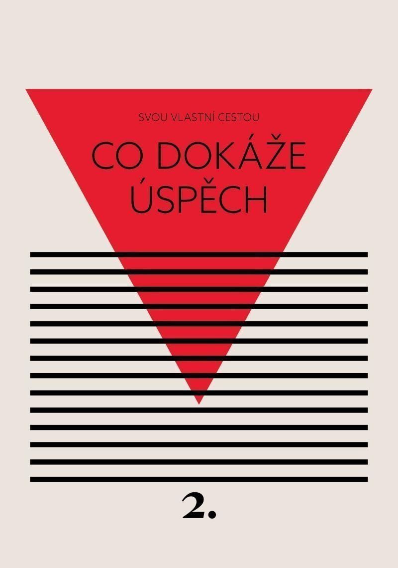 Co dokáže úspěch - Svou vlastní cestou 2 – Černá Kateřina