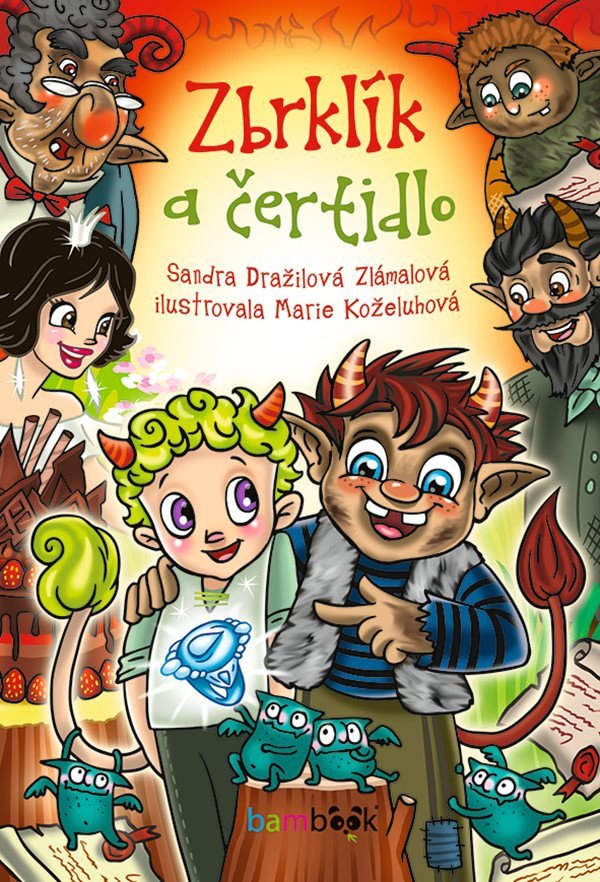 Zbrklík a čertidlo – Dražilová Zlámalová Sandra