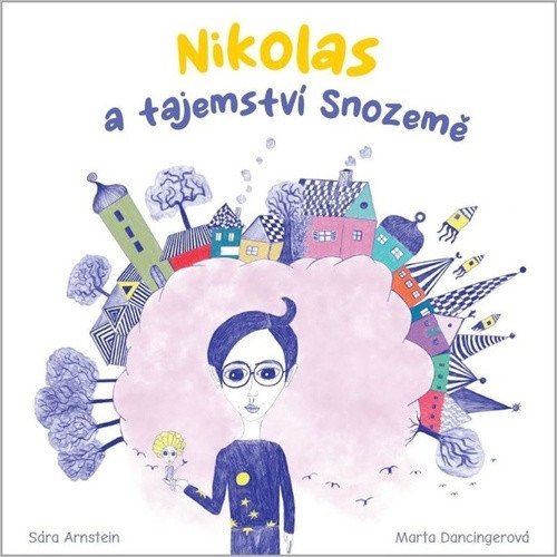 Nikolas a tajemství Snozemě – Dancingerová Marta (2022)