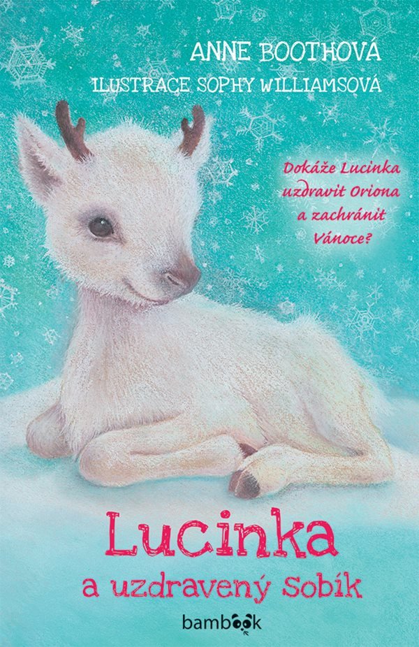 Lucinka a uzdravený sobík – Boothová Anne