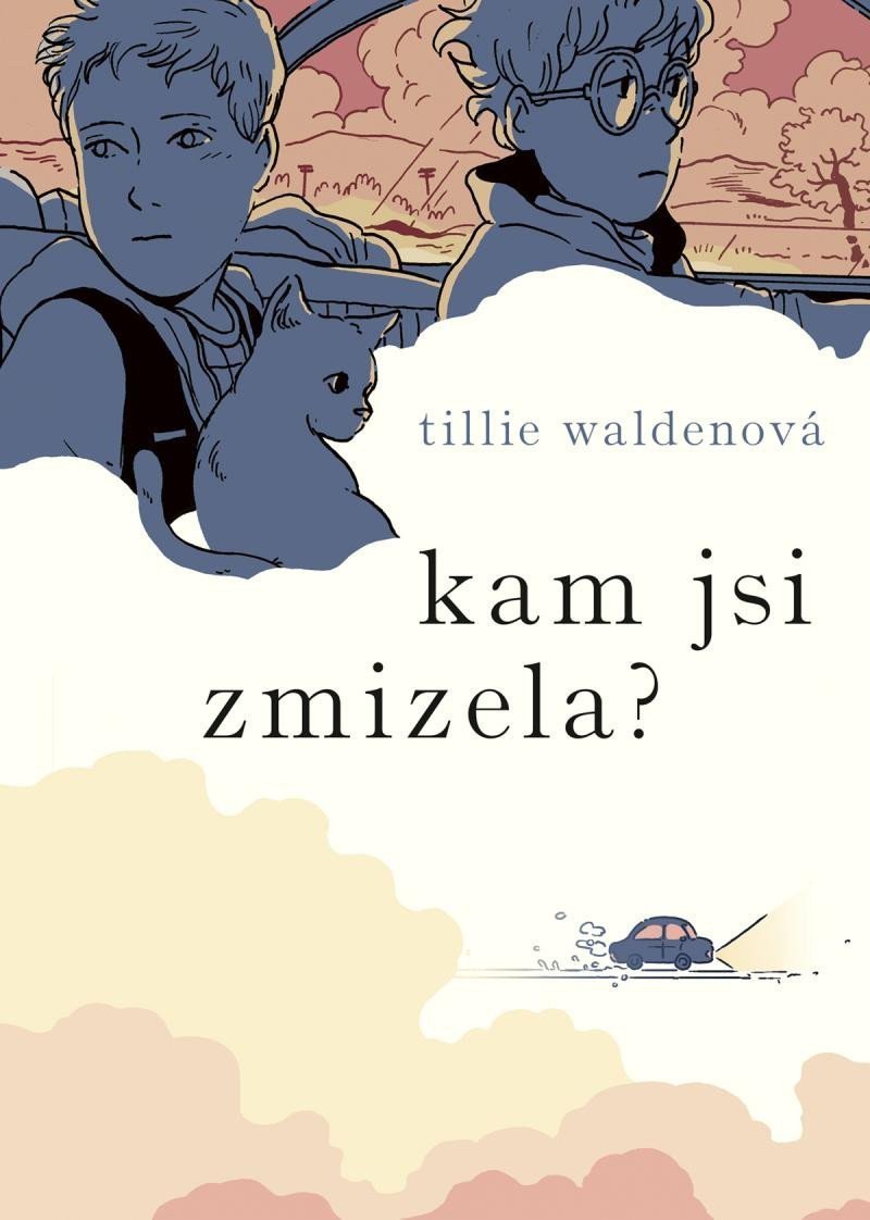 Kam jsi zmizela – Waldenová Tillie
