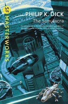 The Simulacra – Dick Philip K