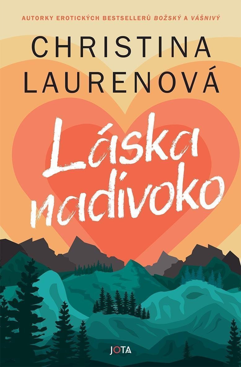 Láska nadivoko – Laurenová Christina