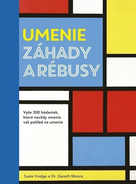 Umenie - Záhady a rébusy slovensky – Hodgeová Susie