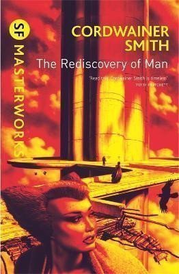 The Rediscovery of Man – Smith Cordwainer