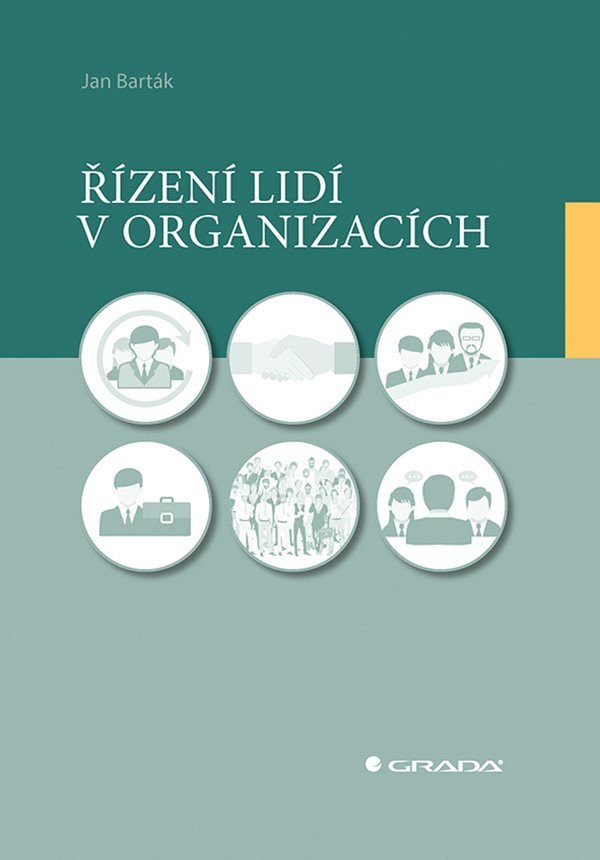 Řízení lidí v organizacích – Barták Jan