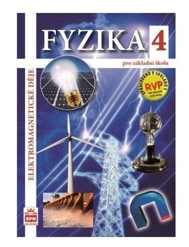 Fyzika 4 pro základní školy - Elektromagnetické děje – Tesař Jiří (2022)