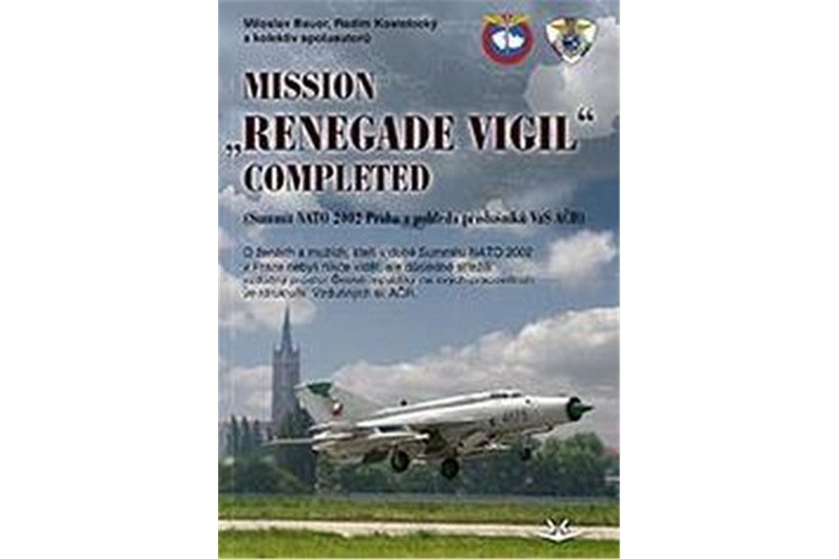 MISSION Renegade Vigil Completed – Bauer Miloslav