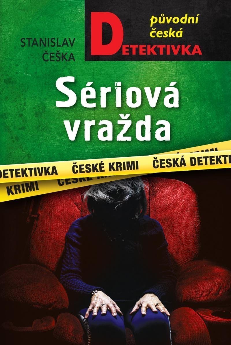 Sériová vražda – Češka Stanislav