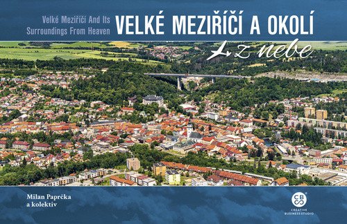 Velké Meziříčí a okolí z nebe – Paprčka Milan