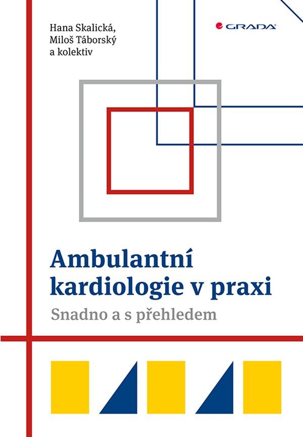 Ambulantní kardiologie v praxi - Snadno a s přehledem – Táborský Miloš