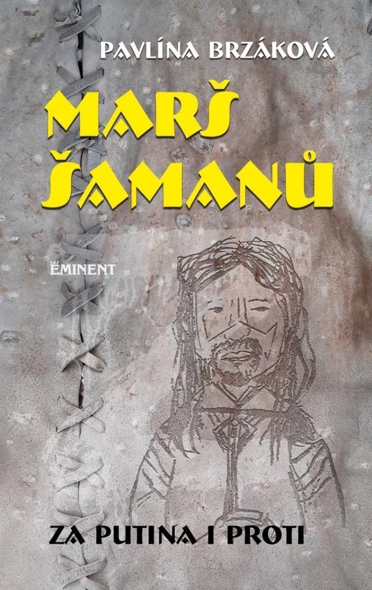 Marš šamanů - Za Putina i proti – Brzáková Pavlína