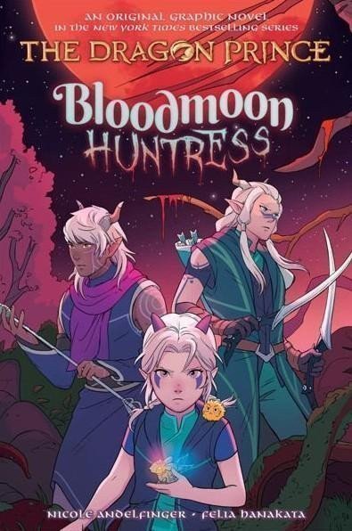 Bloodmoon Huntress : The Dragon Prince Graphic 2 – Andelfinger Nicole (2022)