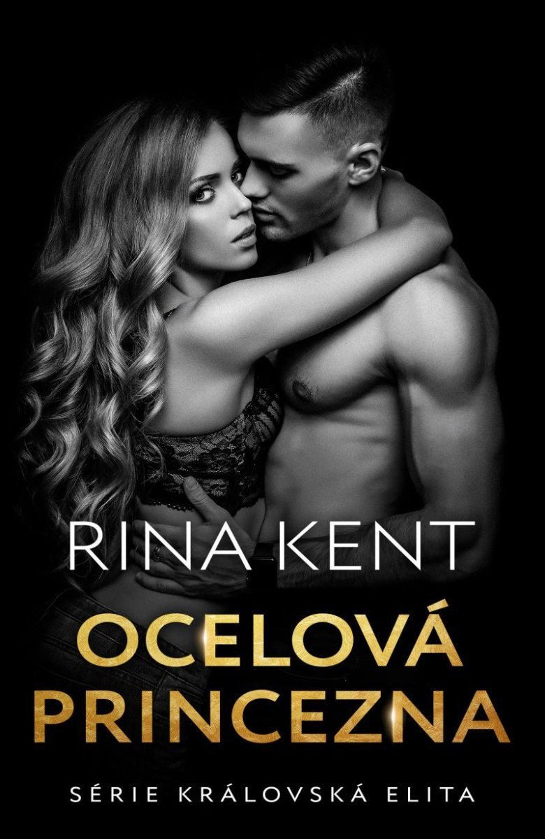 Ocelová princezna – Kent Rina