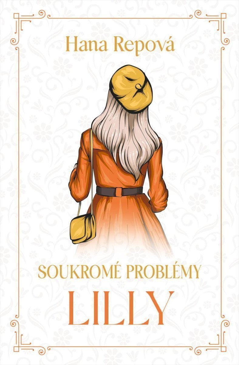 Soukromé problémy 2 - Lilly – Repová Hana