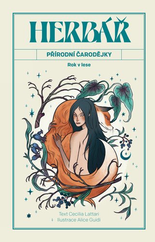 Herbář přírodní čarodějky – Lattari Cecilia