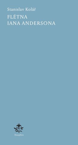 Flétna Iana Andersona – Kolář Stanislav