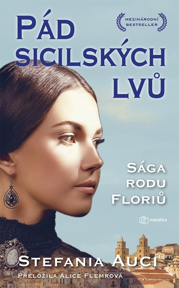 Pád sicilských lvů - Sága rodu Floriů 3 – Auci Stefania