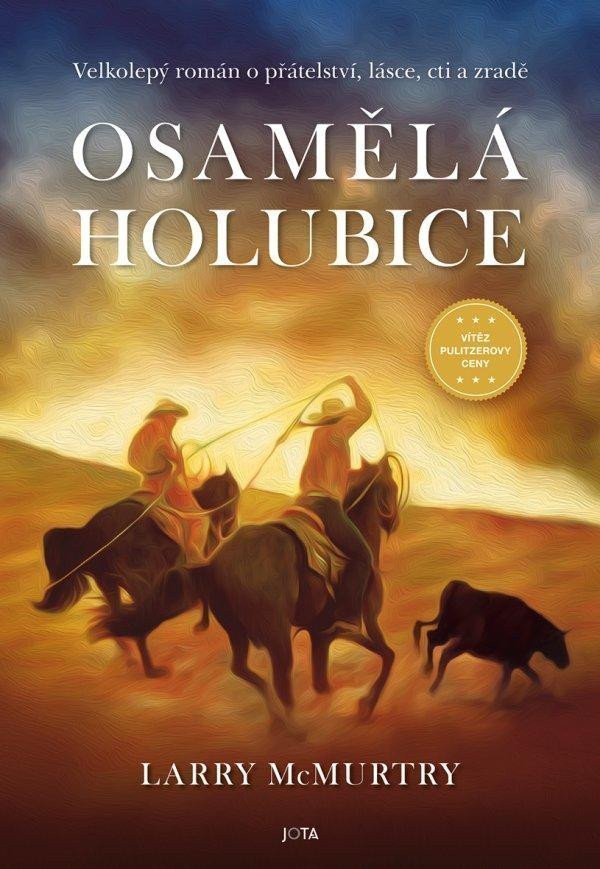Osamělá holubice – McMurtry Larry