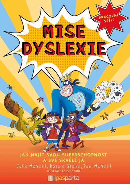 Mise dyslexie - Jak najít svou superschopnost a své skvělé já - Pracovní sešit – McNeill Julie (2023)