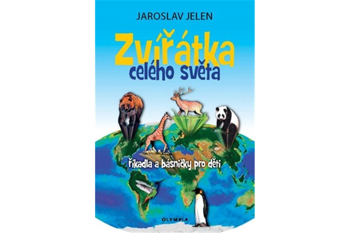 Zvířátka celého světa - říkadla a básničky pro děti – Jelen Jaroslav