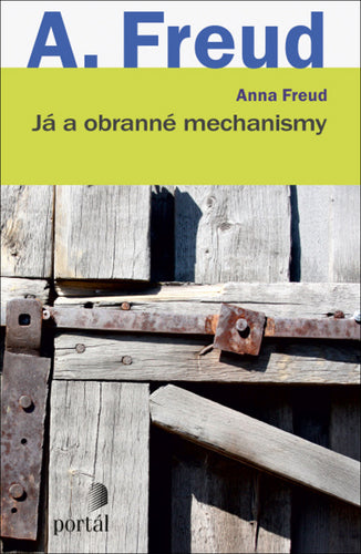 Já a obranné mechanismy – Freud Anna