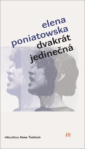 Dvakrát jedinečná – Poniatowska Elena