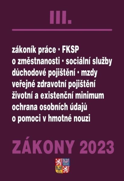 Zákony III 2023 Zákoník práce, Pojištění, Sociální služby (2023)