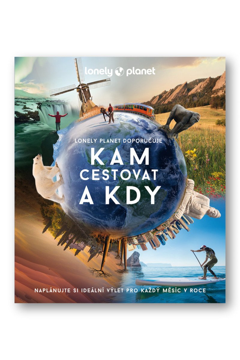Kam cestovat a kdy - Lonely Planet – Lonely Planet
