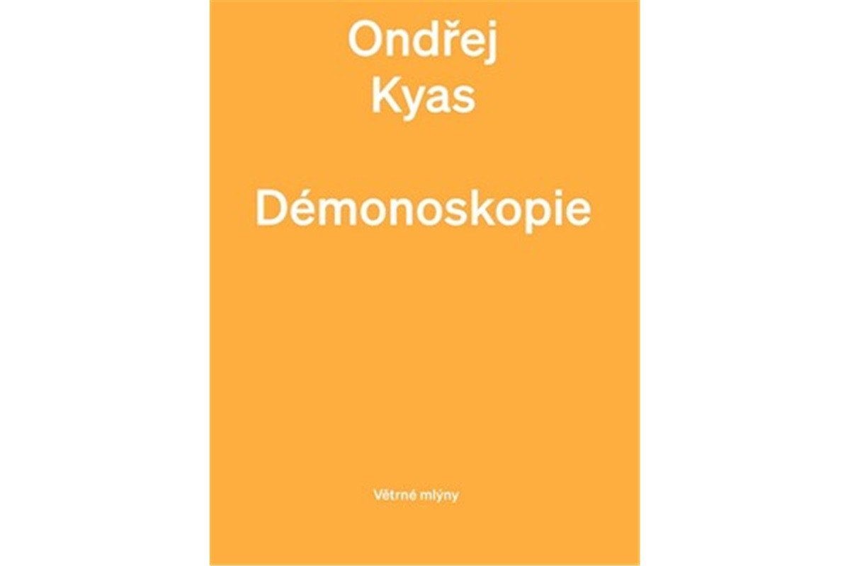 Démonoskopie – Kyas Ondřej