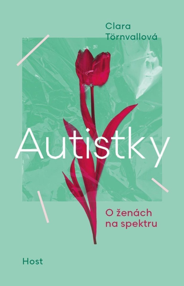 Autistky - O ženách na spektru – Törnvallová Clara