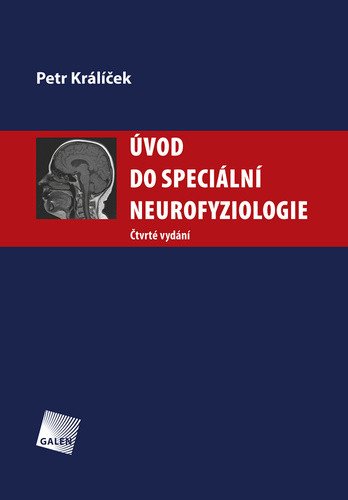 Úvod do speciální neurofyziologie – Králíček Petr (2023)