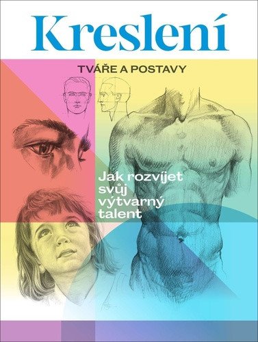 Kreslení Tváře a postavy - Jak rozvíjet – Foster Walter