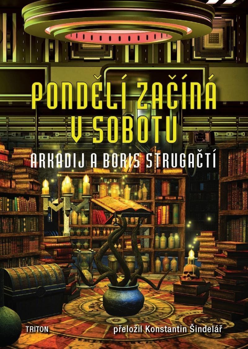 Pondělí začíná v sobotu – Strugackij Arkadij