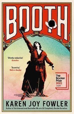 BOOTH Longlisted for the Booker Prize 2022 – Fowlerová Karen Joy