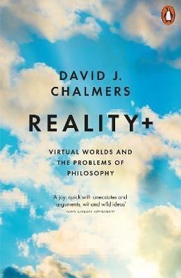 Reality Virtual Worlds and the Problems of Philosophy – Chalmers David J