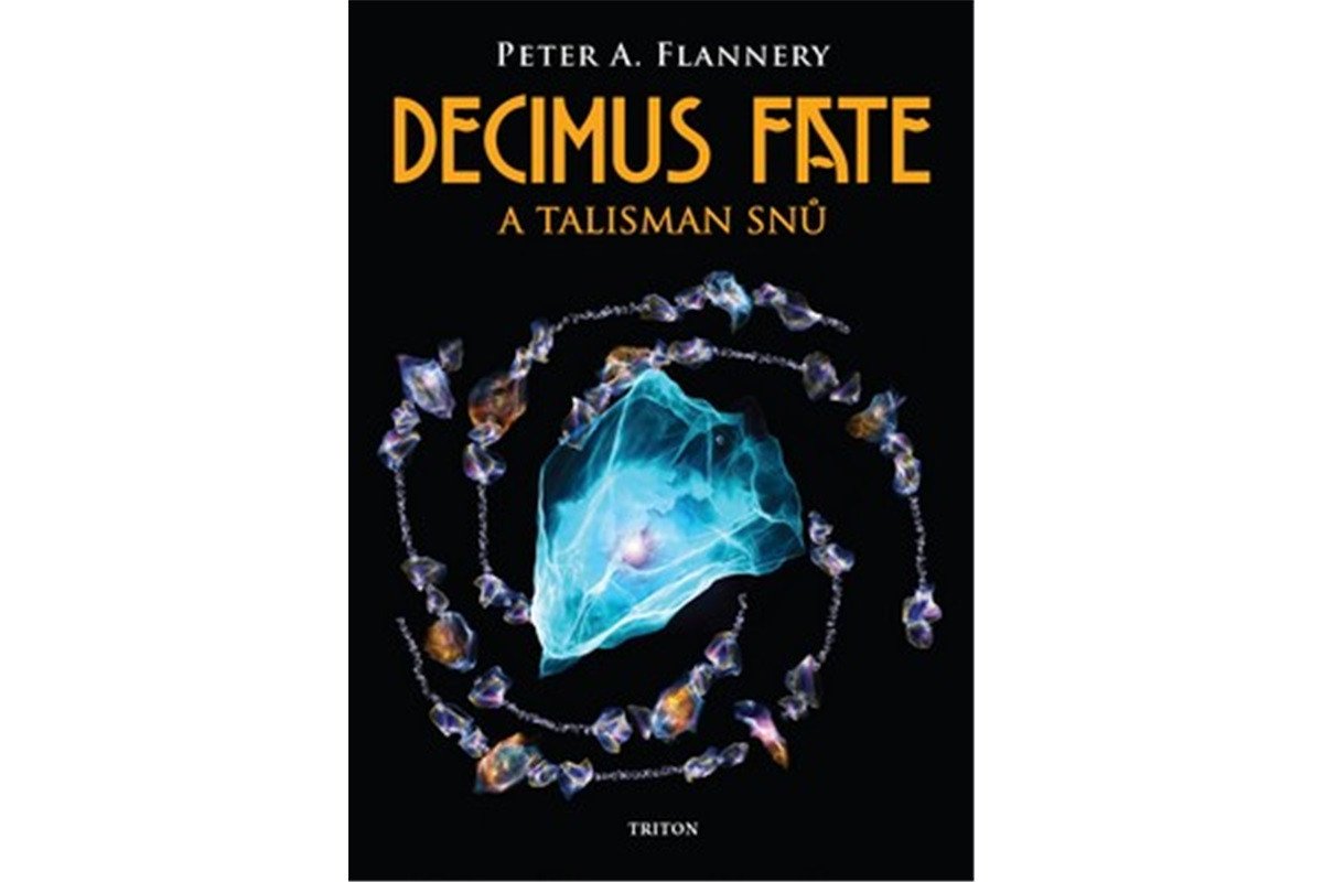 Decimus Fate a talisman snů – Flannery Peter