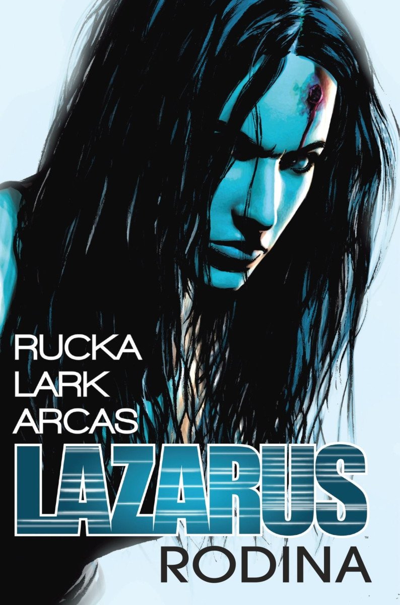 Lazarus 1 - Rodina – Rucka Greg