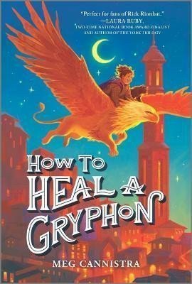 How to Heal a Gryphon – Cannistra Meg
