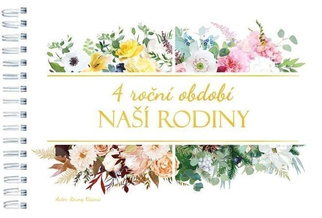 4 roční období naší rodiny – Kiššová Roumy