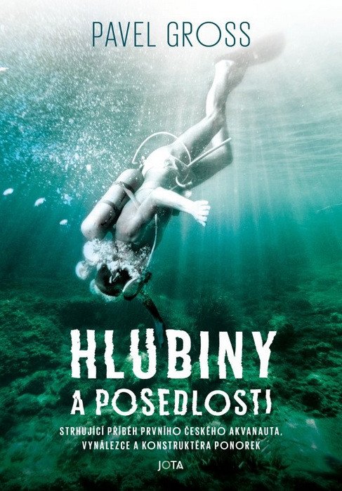 Hlubiny a posedlosti – Gross Pavel
