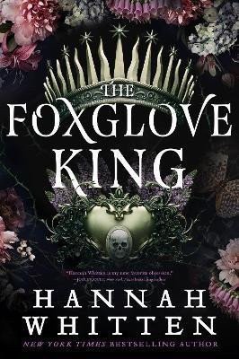 The Foxglove King – Whitten Hannah