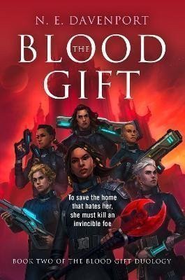 The Blood Gift The Blood Gift Duology Book 2 – Davenport N E