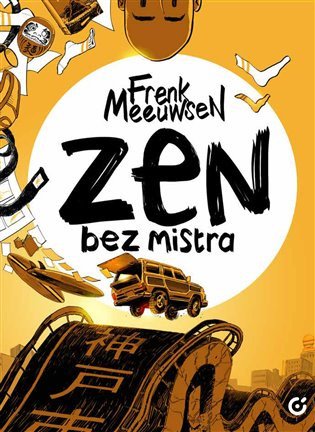 Zen bez mistra – Meeuwse Frenk (2023)