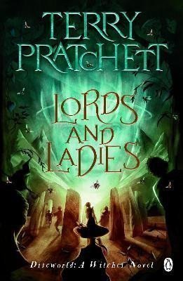 Lords And Ladies Discworld Novel 14 – Pratchett Terry